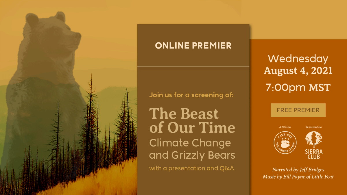 Join us for the online premier of The Beast of Our Time: Climate Change & Grizzly Bears. Narrated by Academy Award winner @TheJeffBridges and scored by pianist Bill Payne of Little Feat. Wednesday, August 4, 7:00pm MST. Sponsored by: @patagonia and @SierraClub