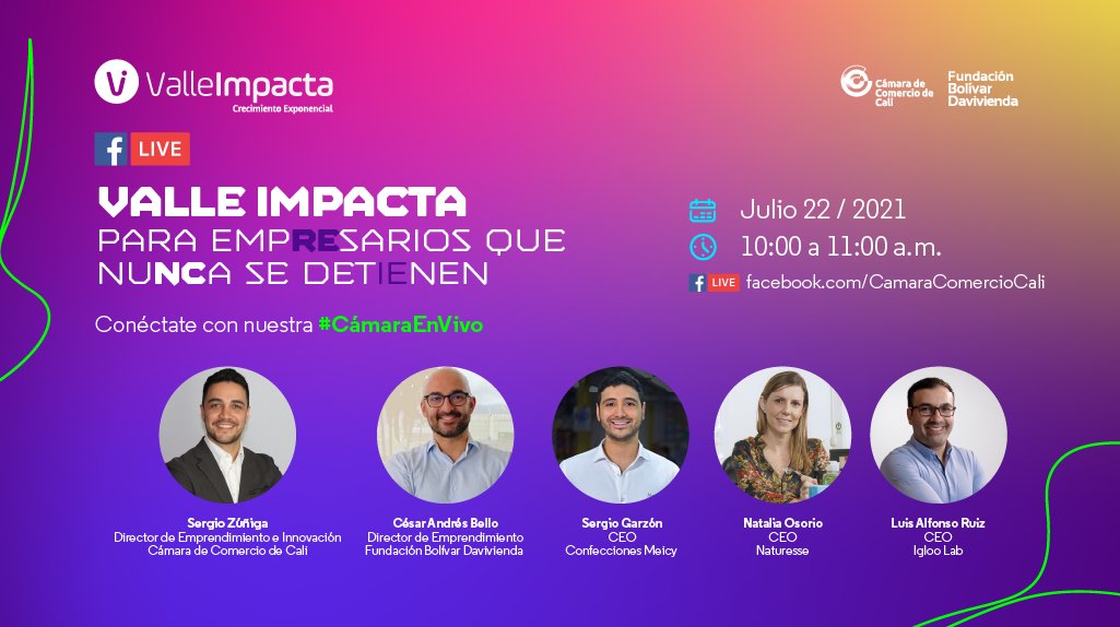 camaracali's tweet photo. ¿Eres uno de esos empresarios que nunca se detiene? ¡#ValleImpacta es para ti!🙌 Este 22 de julio conéctate al #FBLive y conoce más de este increíble programa. ¡Agéndate! 👉 https://t.co/NNctR1plJR https://t.co/IBtKib31Ob