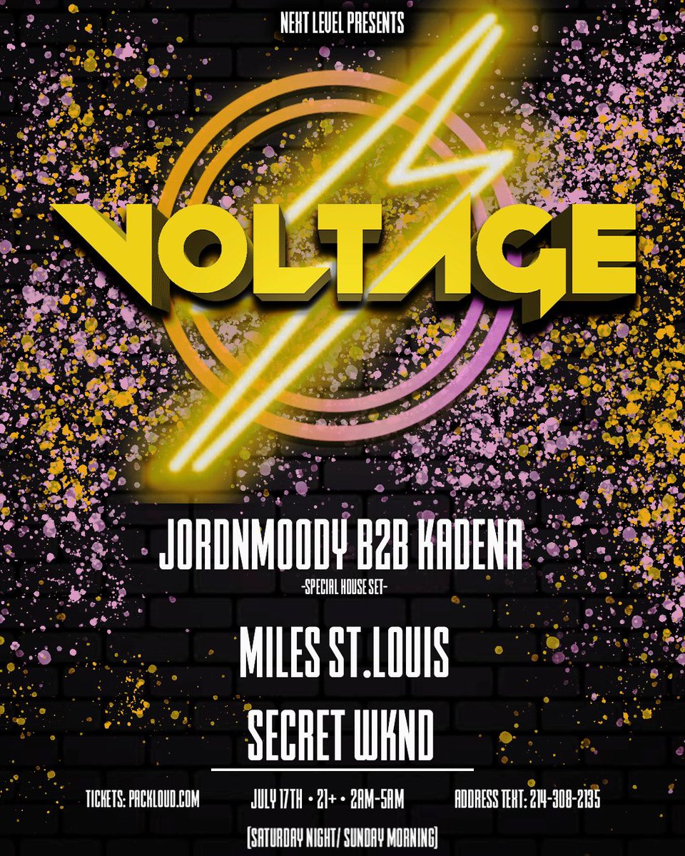 TONIGHT 
Voltage After Hours 

<a href="/jordnmoody/">jordnmoody</a> b2b @kadenabass (special house set)
<a href="/milesstlouis/">Miles St. Louis</a> 
<a href="/SecretWknd/">SecretWKND</a> 

Tickets: NextlvlEvent.com