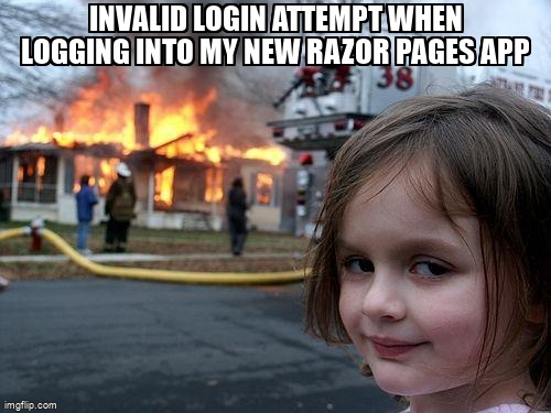 overflow_meme's tweet image. Invalid login attempt when logging into my new Razor Pages app stackoverflow.com/questions/6839… #csharp #aspdotnetcore #aspdotnetidentity #visualstudio #razorpages