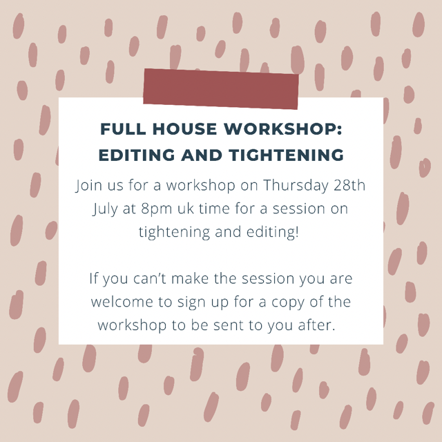 fullhouselit's tweet image. ✏️ Workshop on tightening and editing ✏️

Join us for our next workshop! The session will be held on the 28th of July 8pm (uk time) and will last approx 1.5 hours. 

You can also sign up for a copy of the workshop if you can't make the live session:  

forms.gle/GELSvsZrD3GV49…