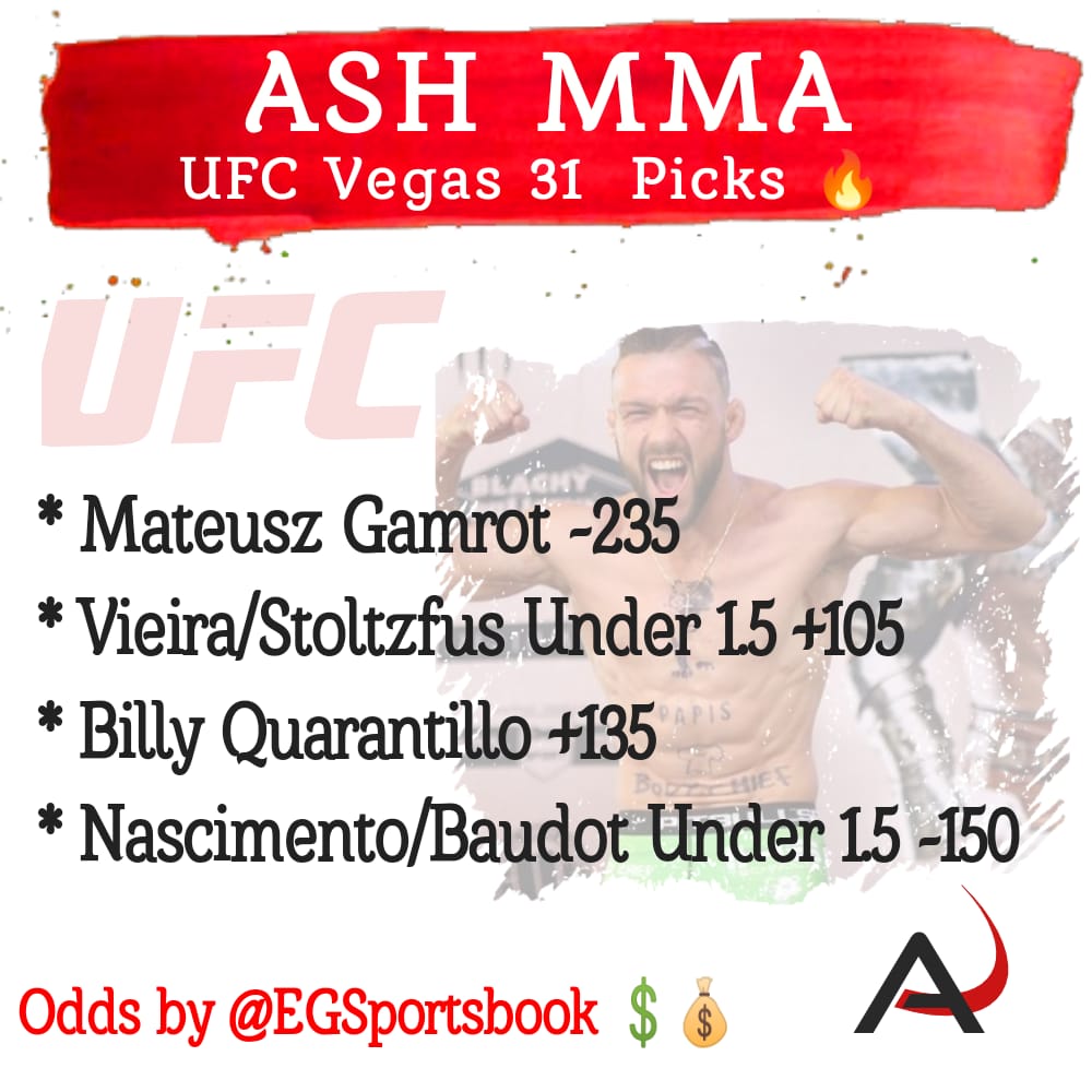 AshMMA2's tweet image. Tonights Picks 🔥🔥🔥
Odds by @EGSportsbook 🤑💰 #UFCVegas31 #GamblingTwitter #bettingtips #MMA #MMATwitter #UFCESPN #UFC #FreePicks