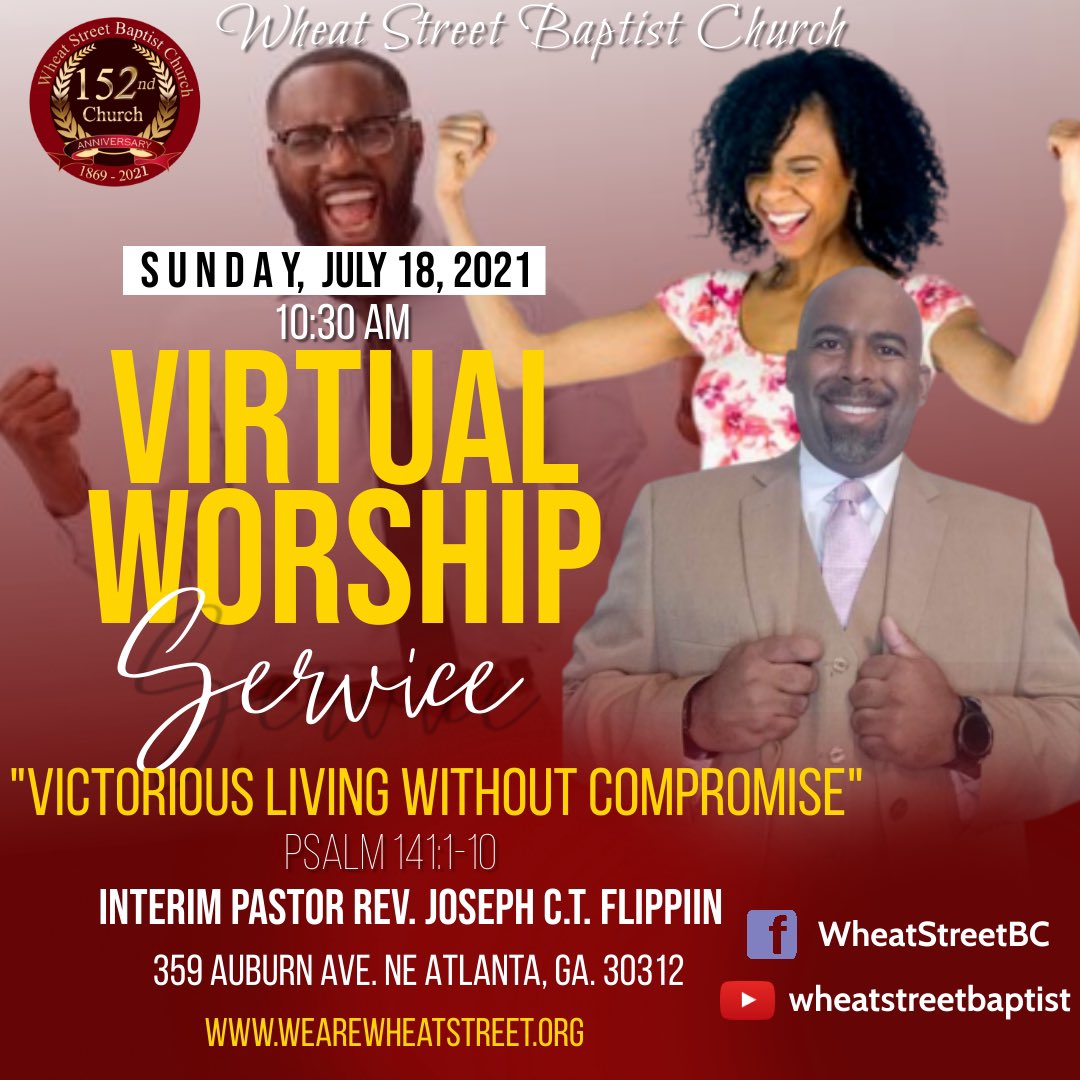 WheatStreetBC_'s tweet photo. It’s time for Victorious Living Without Compromise. Join us Live at 10:30a.m. on Facebook and YouTube as our Interim Pastor, Rev. Joseph C.T.Flippin brings the word. #wheatstreetatl #sundayworship https://t.co/Q7D5C7rfjc