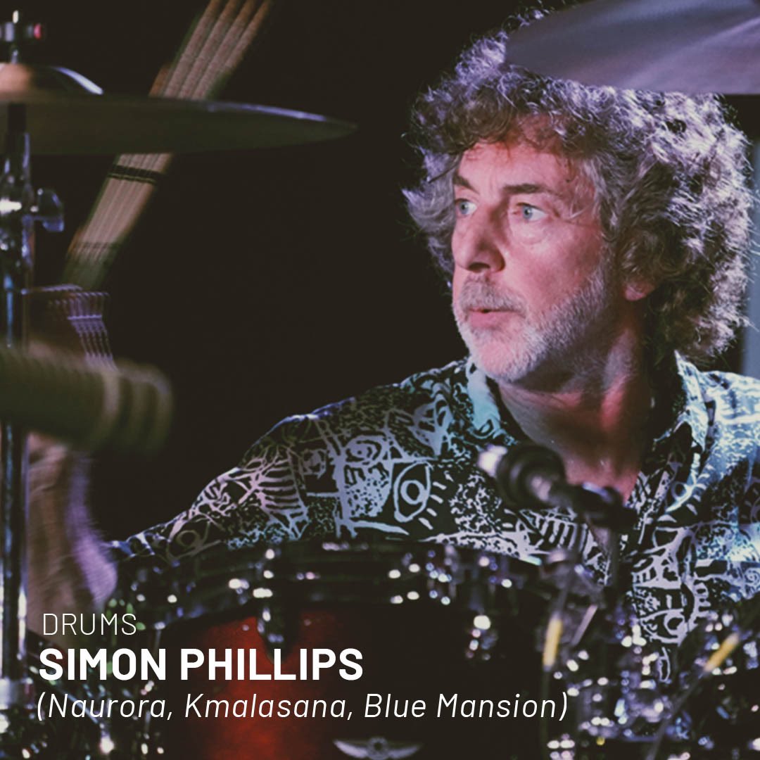 Simon Philips - Drums (Nautora, Kmalasana, Blue Mansion)