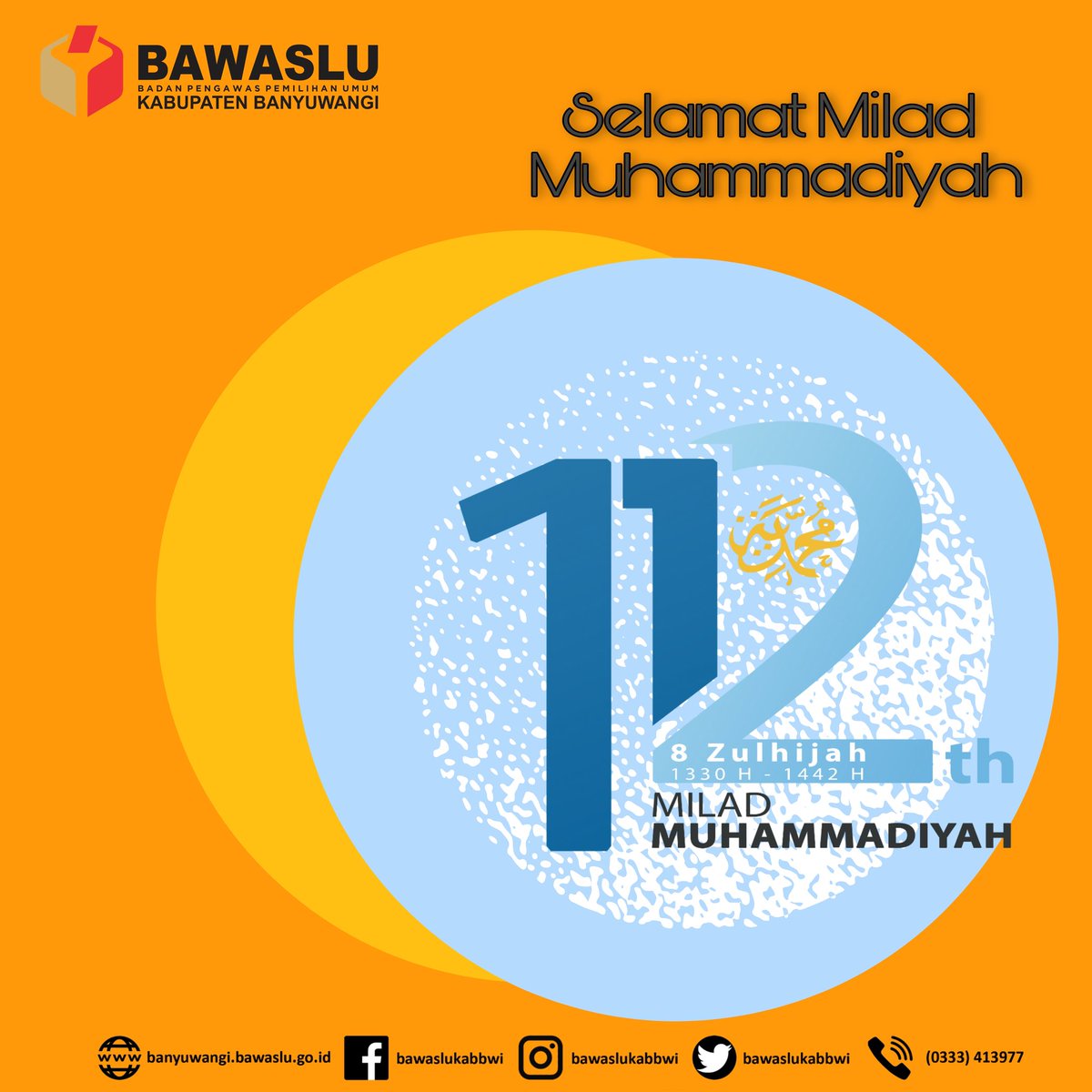 Selamat Dan Sukses Milad Muhammadiyah ke 112. Semoga persyarikatan Muhammadiyah tetap istiqomah menebar kebaikan, tangguh dalam semangat kemajuan dan menjadi obor pencerah kegamaan di Indonesia. 

#Bawaslu
#Bawaslubanyuwangi
#Cegahawasitindak