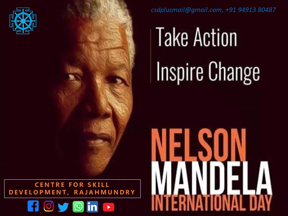 Take #action #inspire #change - #Nelsonmandela 
#Mandela #mandeladay
#CSD #CentreforSkillDevelopment #Rajamahendravaram #Rajahmundry