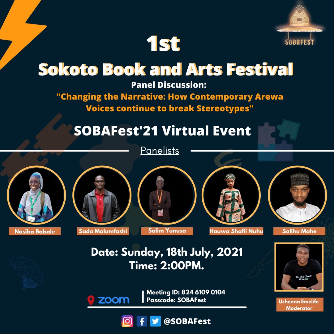 SOBAFdn's tweet photo. 1st Sokoto Book and Arts Festival: Day 2 | Virtual Event

It is day 2 of SOBAFest, join us today, beginning 12:30PM on Zoom.
Link: https://t.co/lPgtlVjF5H
Meeting ID: 82461090104
Passcode: SOBAFest

Line-up of activities in the thread / attached. https://t.co/25qeIvrMG4