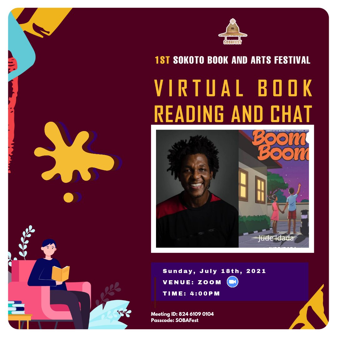 SOBAFdn's tweet photo. A Virtual Book Reading and Chat with Jude Idada  | 4PM

Featuring: @judeidada × @ToheebahO 

Sunday, 18th July | Zoom

Meeting ID: 82461090104
Passcode: SOBAFest https://t.co/tqE6RJO1Mt