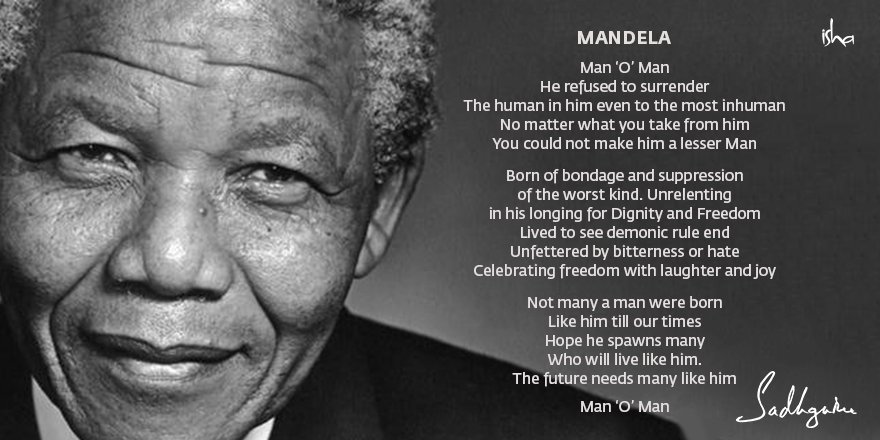 Nelson Mandela- one of Humanity’s most outstanding examples of Resolve &amp; Graciousness. Celebrated for his fearless conviction &amp; for never allowing his circumstances to diminish who he chose to be. –Sg #NelsonMandelaDay
