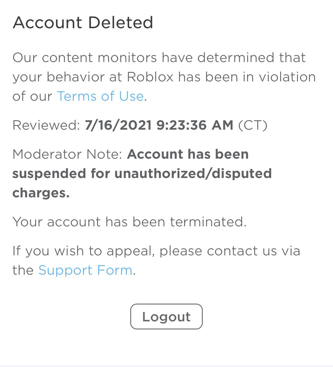 My friend bought me Robux and later my account was deleted as  unauthorized/disputed charges. Can I get it back if he tells Roblox that we  didn't want it to be deleted? 