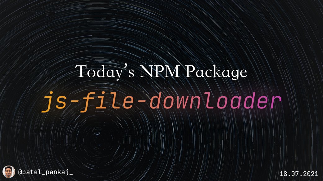 heypankaj_'s tweet image. 📦 Package of the Day

js-file-downloader
npmjs.com/package/js-fil…

JS File Downloader is a simple no dependency library you will be able to download file from the browser and show downloading status.

#javascript #nodejs #npmPackageOfTheDay #100DaysOfCode
