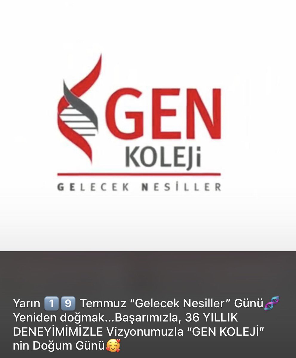 Yarın 1️⃣9️⃣ Temmuz’u Kutluyoruz! GELECEK NESİLLER KOLEJİ’nin Doğum Günü🧬 #geleceknesillerkoleji <a href="/GenKoleji/">GEN Gelecek Nesiller Koleji</a>