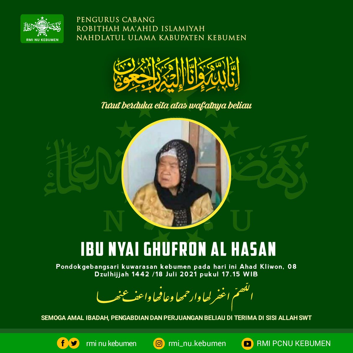 rmipcnukebumen's tweet photo. Rmi NU Kebumen turut berduka cita atas wafatnya

IBU NYAI GHUFRON AL HASAN
Pondokgebangsari kuwarasan kebumen pada hari ini Ahad Kliwon, 08 Dzulhijjah 1442 /18 Juli 2021 pukul 17.15 WIB

Semoga amal ibadah dan perjuangan beliau diterima Allah SWT https://t.co/6GoJzIJ5cy