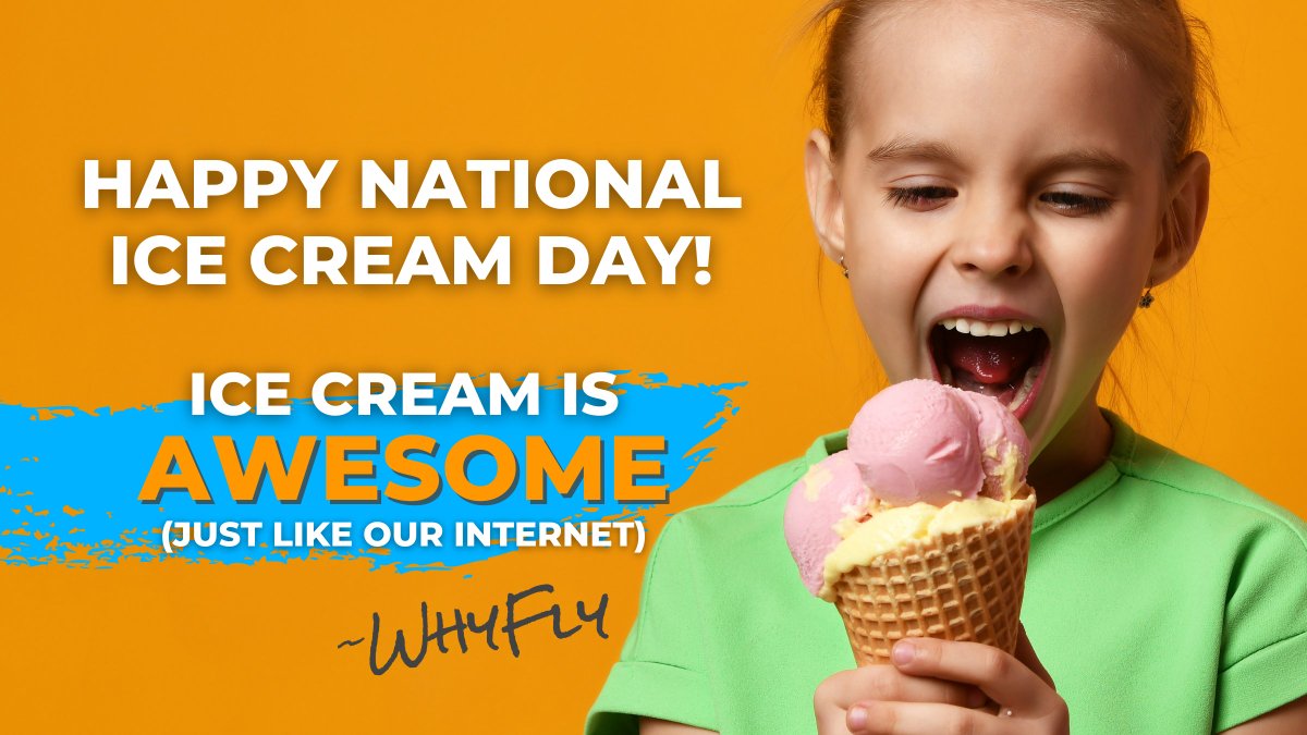 GetWhyFly's tweet image. It&apos;s National Ice Cream Day! 🍦🍦🍦 And well, we love celebrating things that are AWESOME! Like our Internet... unlimited high-speed connectivity on all of your home devices for just $55/month. No contracts, fees or shenanigans. Check your address today at bit.ly/3dVkfMe