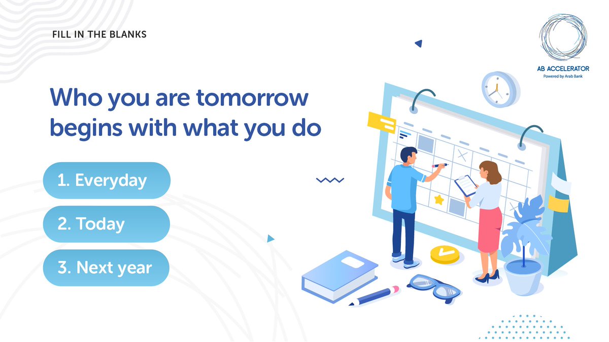 ABXelerate's tweet image. Who you are tomorrow begins with what you do _______.
Options: 1. Everyday 2. Today 3. Next year
#Fintech #FintechStartup #FintechAccelerator #Innovation #ABAccelerator #FintechSolution #StartupAccelerator #Entrepreneur #Startup #DigitalTransformation #ArabBank #Insurtech