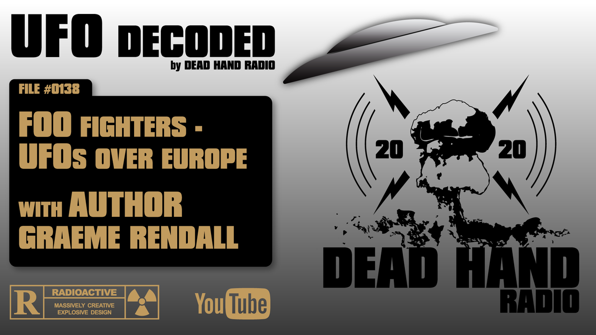 Today Sun July 18 at 11am PST Live
youtu.be/puNdtk-w_gE
Foo Fighters - UFOs Over Europe with UFO Researcher / Author Graeme Rendall @Borders750 

Much to talk about with Graeme since our last conversation. Looking forward to spending some time with him today.