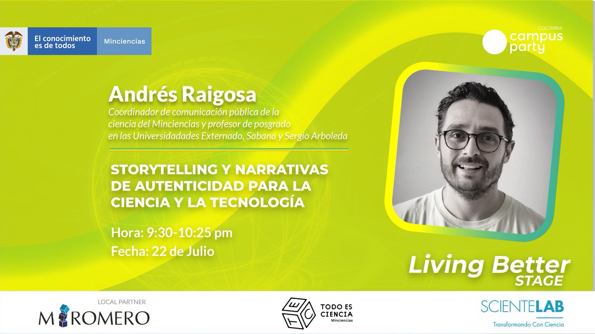 Sciente_Lab's tweet photo. ¿Sabes que es el Storytelling 🗣 y como construye una narrativa para la ciencia 🧬 y la tecnología? Descúbrelo 🤯 en esta Charla de Andres Raigosa 💯🎙
Link de inscripción 👉 https://t.co/p6ITpJtZpH
#CPCo10 #CPDELatam #RebootTheWorld2.1 #LivingBetter #ScienteLab https://t.co/OibZztTje1