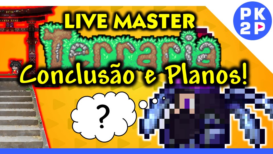 Novo vídeo de Terraria - Press Key to Play Canal