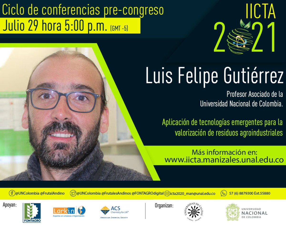 Participa de nuestro segundo ciclo de conferencias pre congreso IICTA 2021. 📅Este 29 de julio estará con nosotros Luis Felipe Gutiérrez.  

Inscríbete: iicta.manizales.unal.edu.co