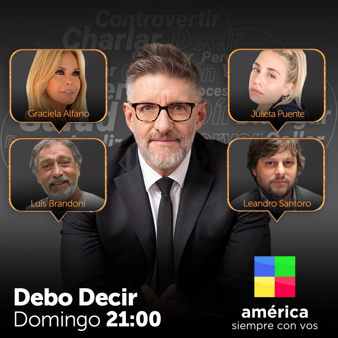 debodecirtv's tweet photo. [#DeboDecir] Hoy 21:00hs por @AmericaTV nos visitan 👉🏼 Luis Brandoni ⭐️ @iconoalfano ⭐️ @SantoroLeandro ⭐️ @julietapuente 

 #domingo con @luisnovaresio https://t.co/37BiVTDp0s