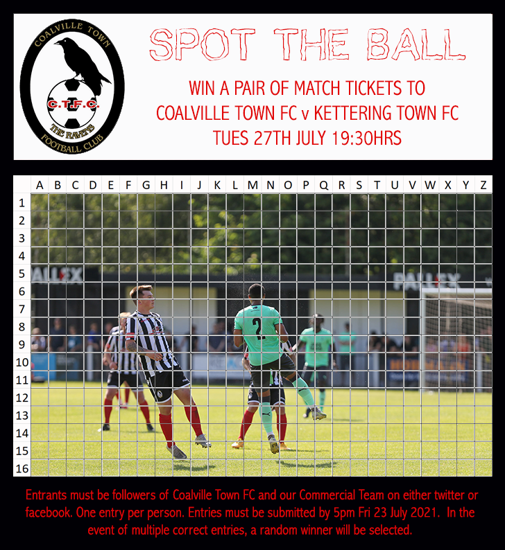 COMPETITION - SPOT THE BALL

🐦Share/retweet the post
👍 Like/follow our page
✉️DM our Commercial Team with full name &amp; guess (ie Fred Bloggs - A1). Don't answer as reply to the post.

Fans of any club may enter

🏆 Winner announced Sat 24th July.

<a href="/CoalvilleTownFC/">Coalville Town FC</a> <a href="/KTFCOfficial/">Kettering Town FC</a>