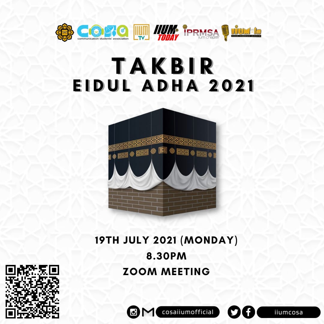 iiumcosa's tweet photo. [TAKBIR EIDUL ADHA 2021]

📆 Date/Day: 19th July 2021 (Monday)
⏰ Time: 8.30 PM
💻 Platform: Zoom Meeting

🔗 Zoom Meeting Link: https://t.co/8p6ewEfvkr 

Meeting ID: 863 1792 5556 
Passcode: 185664 https://t.co/OEhFG7hGqG