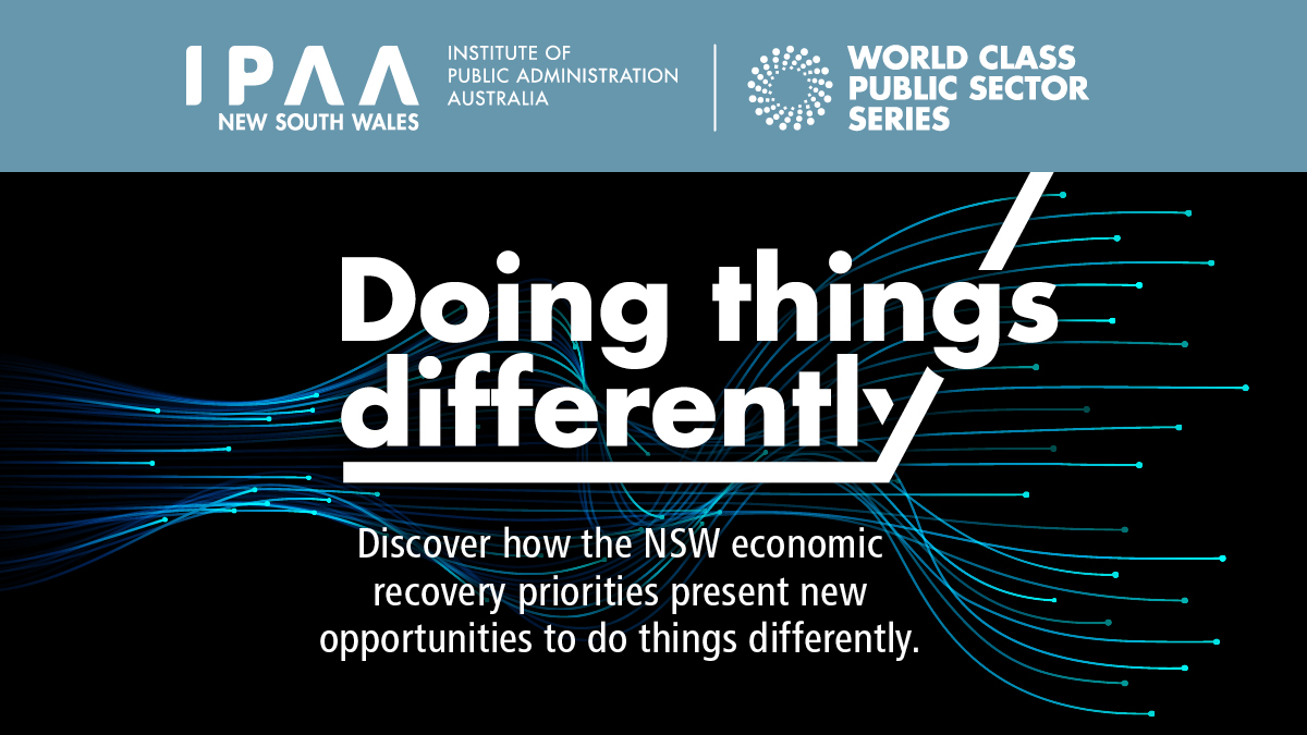 IPAA NSW (@ipaansw) on Twitter photo Our #doingthingsdifferently series of #onlineevents has been designed to support the development of a #worldclasspublicsector. Supported by <a href="/Green_Dot/">Deloitte Australia</a>, deepen your understanding of the 11 NSW #economicrecovery priorities and the opportunities they present. nsw.ipaa.org.au/Shared_Content… Our #doingthingsdifferently series of #onlineevents has been designed to support the development of a #worldclasspublicsector. Supported by <a href="/Green_Dot/">Deloitte Australia</a>, deepen your understanding of the 11 NSW #economicrecovery priorities and the opportunities they present. nsw.ipaa.org.au/Shared_Content…