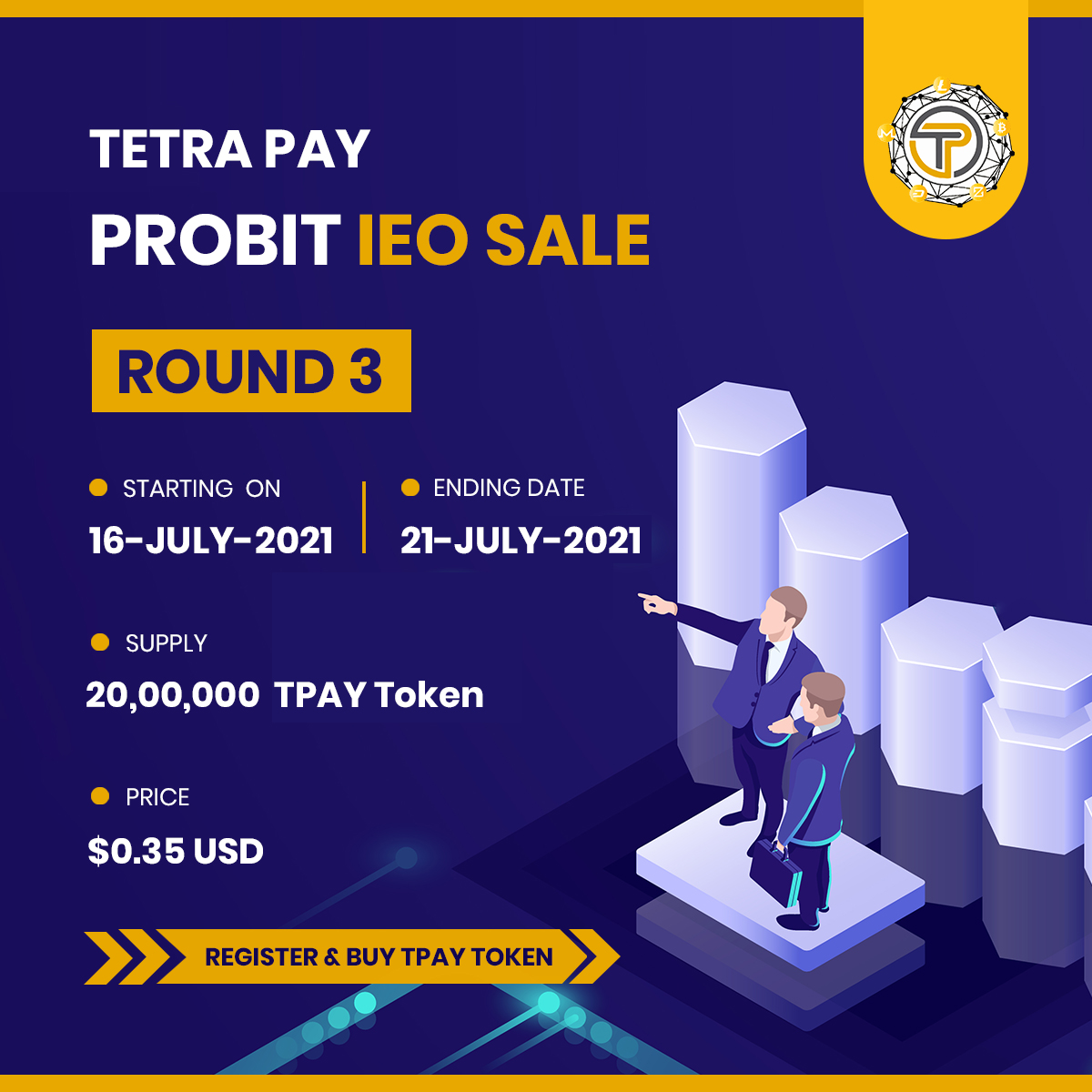 TpayToken's tweet photo. #Tetra Pay
#Probit IEO Sale ROUND 3rd

Starting on 16-July-2021
Supply - 20,00,000 TPAY Token

Price – $0.35 USD
Register &amp; Buy #Tpay #Token: https://t.co/5LwrfIZxGP

#tpaytoken #tetrapay #investment #investor #Crypto #cryptocurrency https://t.co/veupGxRJ4x