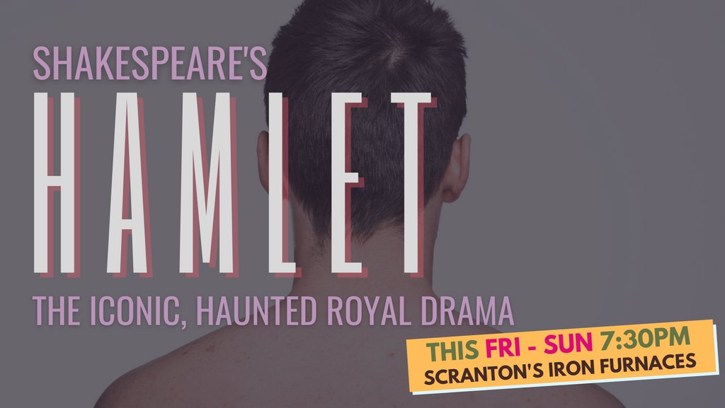 Discover Shakespeare's iconic Hamlet in a bold,  exciting outdoor production at The Iron Furnaces this weekend. 💀

Directed by Michael Bradshaw Flynn, with original Music by Stephen Murphy

Free Tickets all our productions ScrantonShakes.com