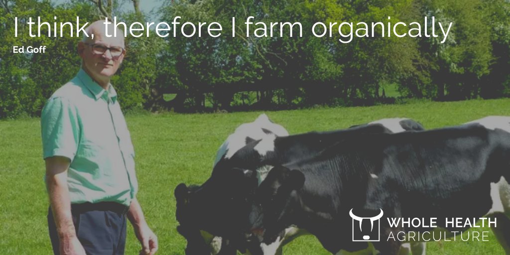 WholeHealth_Ag's tweet photo. The late Ed Goff – a former conventional dairy farmer – was adamant that he would never return to conventional farming. When asked why not, he paraphrased the philosopher Descartes in reply, “I think, therefore I farm organically”.
https://t.co/AuNflBTlEt
#FarmingForHealth #WHAg https://t.co/iPkIXfbJUO