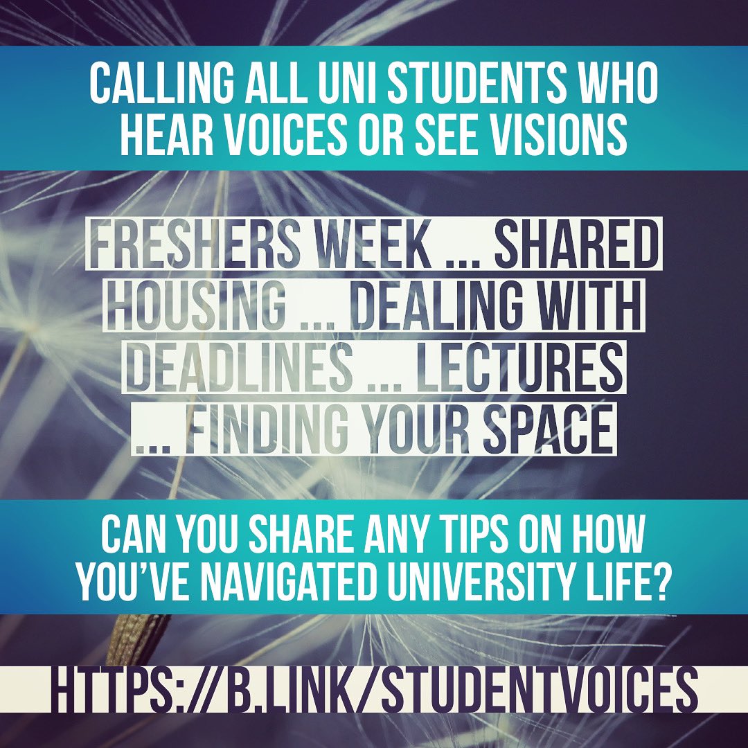 Have you got exp of hearing voices / seeing visions whilst studying @ uni? We need tips on how to navigate freshers week, shared housing, deadlines, lectures, disclosure & settling in for resources I’m writing for @VoiceCollective & #StudentSpace. See b.link/student-voices