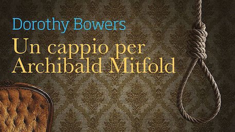 Da un po' l’editoria italiana sembra aver riscoperto il #mystery della Golden Age.ll romanzo con cui  <a href="/Leassassine/">Edizioni Le Assassine</a> (letteratura gialla femminile) hanno deciso di presentare #DorothyBowers al pubblico dei lettori italiani, è Un cappio per Archibald Mitfold cronacheletterarie.com/2021/07/19/un-…