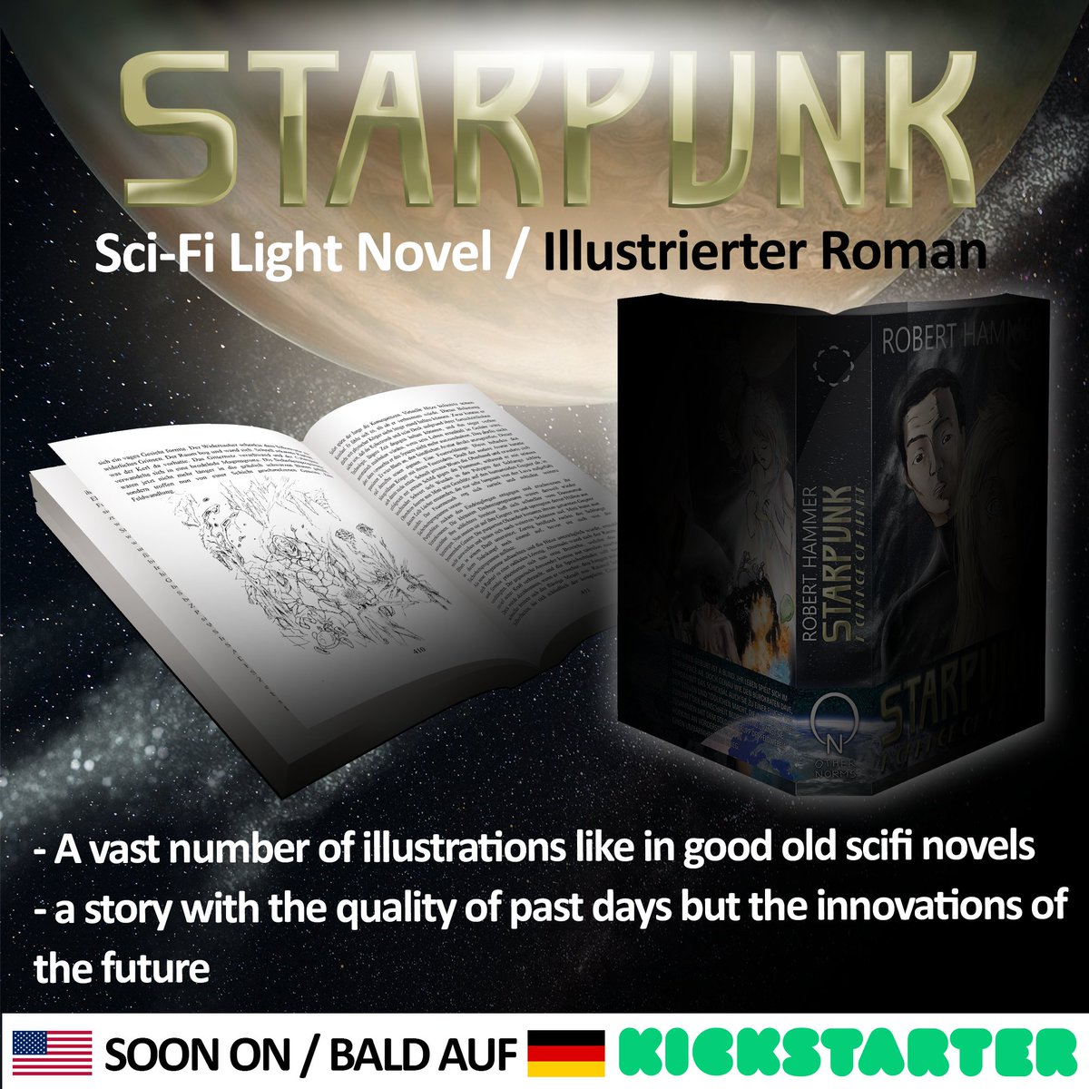 OtherNorms's tweet photo. Good News everybody!

The curton rises / der Vorhang hebt sich zu unserer #spaceopera #starpunk

Ein blinder Hacker auf der Flucht, ein Bürokrat am Rande einer Schicksalswende.

This fall on #kickstarter

#follow_us #othernorms #spacepunk #scifi #lightnovel #book #literatur https://t.co/vlims6JYan