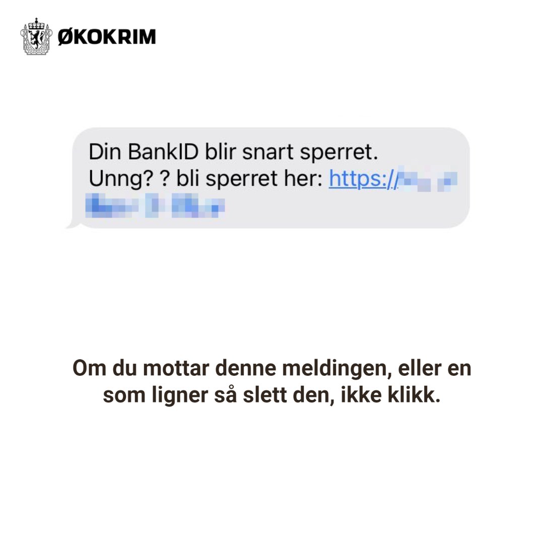 ⚠️ Det sendes ut tekstmeldinger hvor mottaker blir forsøkt lurt til å gi fra seg tilgang til sin BankID.

Banken vil aldri be deg om å dele passord eller PIN-koder. Dette er informasjon som ikke skal deles med noen.
