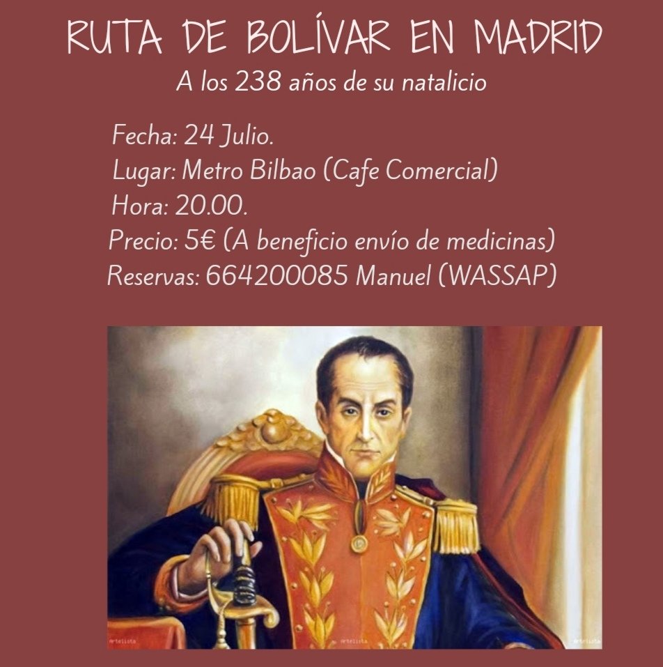 Este Sábado #24Julio se cumplen 238 años del natalicio del padre de la patria El Libertador Simon Bolívar y estaremos realizando una #RutaDeBolivar especial con algunas sorpresas, te esperamos
#AyudaVenezuela #VenezolanosEnMadrid #Venezolanos
#Venezuela
#Madrid
#SimonBolivar