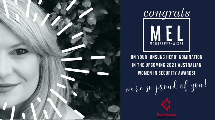 We are delighted to announce that our Marketing and Communication Manager, Melissa McGreevey-Wisse, has been nominated for the Australian Women Security Awards 2021 in the "Unsung Hero" category.

🎉Congratulations, Mel. Woo-hoo!!🎉