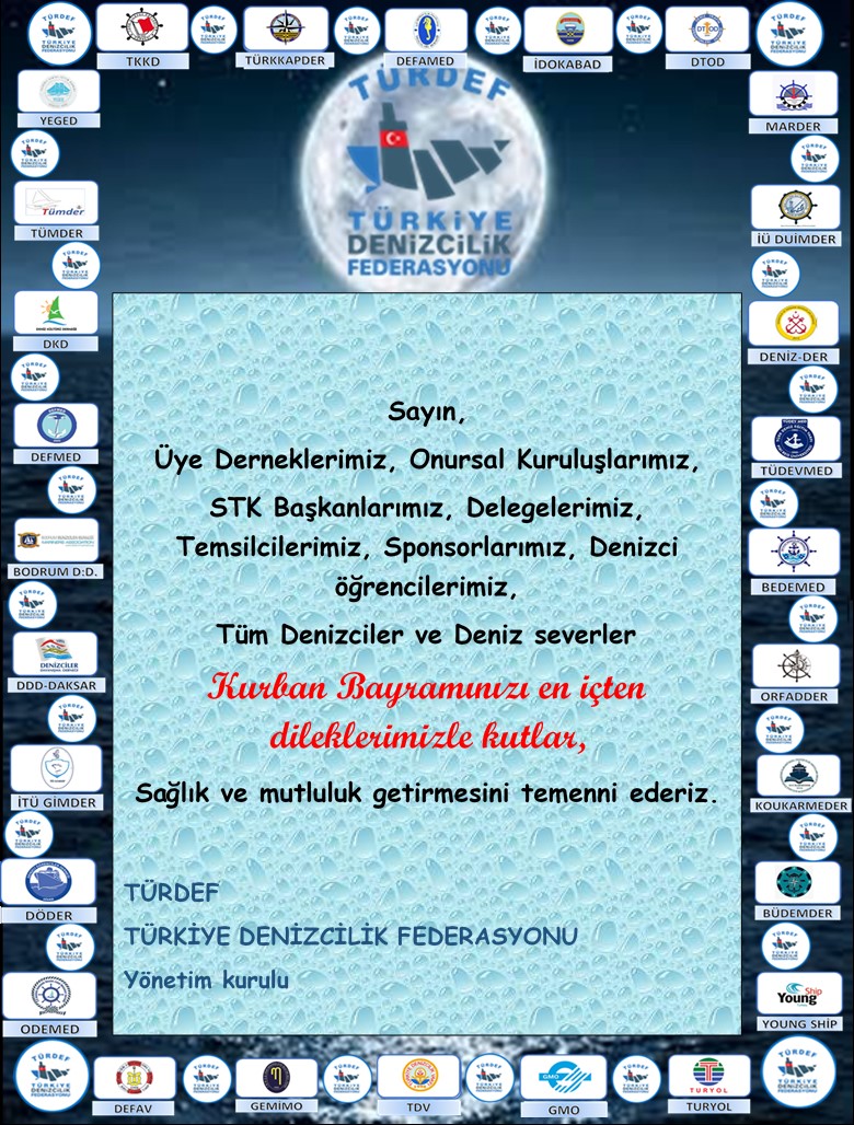 Kurban Bayramınızı en içten dileklerimizle kutlar,

Sağlık ve mutluluk getirmesini temenni ederiz.

TÜRDEF
Türkiye Denizcilik Federasyonu