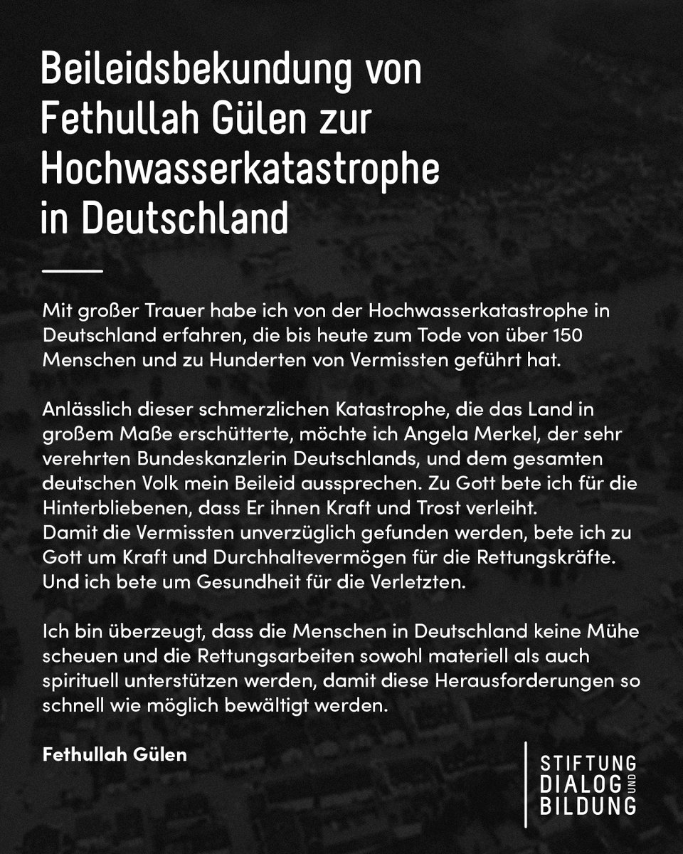 StiftungDuB's tweet photo. Mit einer #Beileidsbekundung drückt Fethullah #Gülen seine Trauer und seinen Beistand zur verheerenden #Hochwasserkatastrophe in Deutschland aus.

#Trauer #Beistand #Gebet https://t.co/T9F9quG5ZH