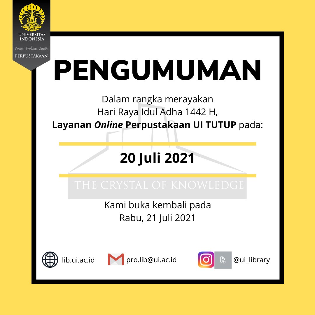 UI_library's tweet image. Dalam rangka merayakan Hari Raya Idul Adha 1442 H, Layanan Online Perpustakaan UI TUTUP pada:

20 Juli 2021

Kami buka kembali pada Rabu, 21 Juli 2021.

#uilibinfo #PerpustakaanUI