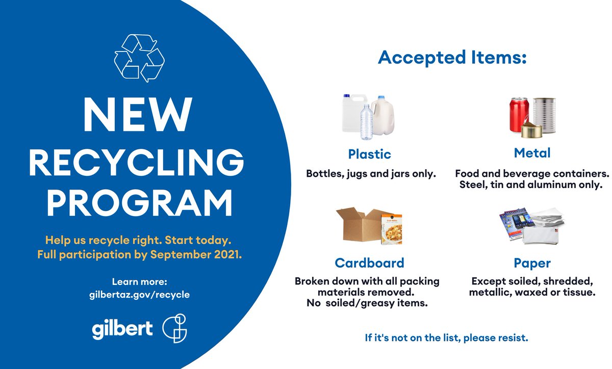 ♻️ RECYCLING UPDATE ♻️ 

We've made changes to #GilbertAZ's recycling program.

Now accepting:
🔹Cardboard
🔹Metal (aluminum, steel &amp; tin)
🔹Paper
🔹Plastic (bottles, jugs &amp; jars)

Details: gilbertaz.gov/recycle