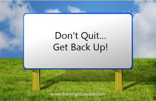CareerTips2Go's tweet photo. Good morning! I don't know who needs to hear this today, but here is your Monday Prescription:

"Don't Quit...Get Back Up!"

#MondayRx #encouragement #careertips2go https://t.co/EvKFujxHln