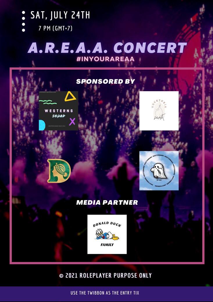 ㅤㅤㅤㅤ"A.R.E.A.A. CONCERT"

ㅤㅤㅤㅤ     Mark the date!

ㅤㅤㅤㅤ📅 July 24th 2021
ㅤㅤㅤㅤ🕖 7 PM (GMT+7)
ㅤㅤㅤㅤ👕 Party Outfit
ㅤㅤㅤㅤ📍 @storyofcherie's timeline
ㅤㅤㅤㅤ⚠️ Details on Poster