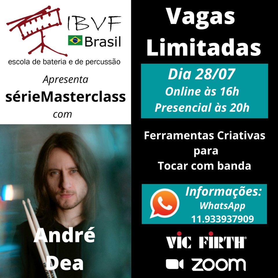 sérieMASTERCLASS

ANDRÉ DEA
FERRAMENTAS CRIATIVAS PARA TOCAR COM BANDA
<a href="/AndreDea/">André Dea</a>
 
Quarta, 28 de julho
ONLINE: 16h
PRESENCIAL: 20h - Obrigatório o uso de máscara! 5 vagas.

INSCRIÇÕES
WhatsApp: 11.93393 7909

#andredea #ibvfbrasil #seriemasterclass