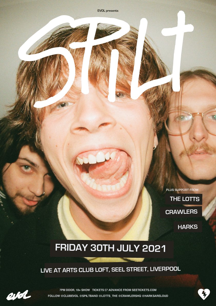 Friday July 30. EVOL IS BACK! Our first show back now restrictions are lifted is one that's at the very heart of what we do. An all killer, no filler grassroots Merseyside lineup with destroyers @SPILTBAND, @lotts_the, @CrawlersHQ & @HARKSARELOUD. Tickets: bit.ly/SPILTtix