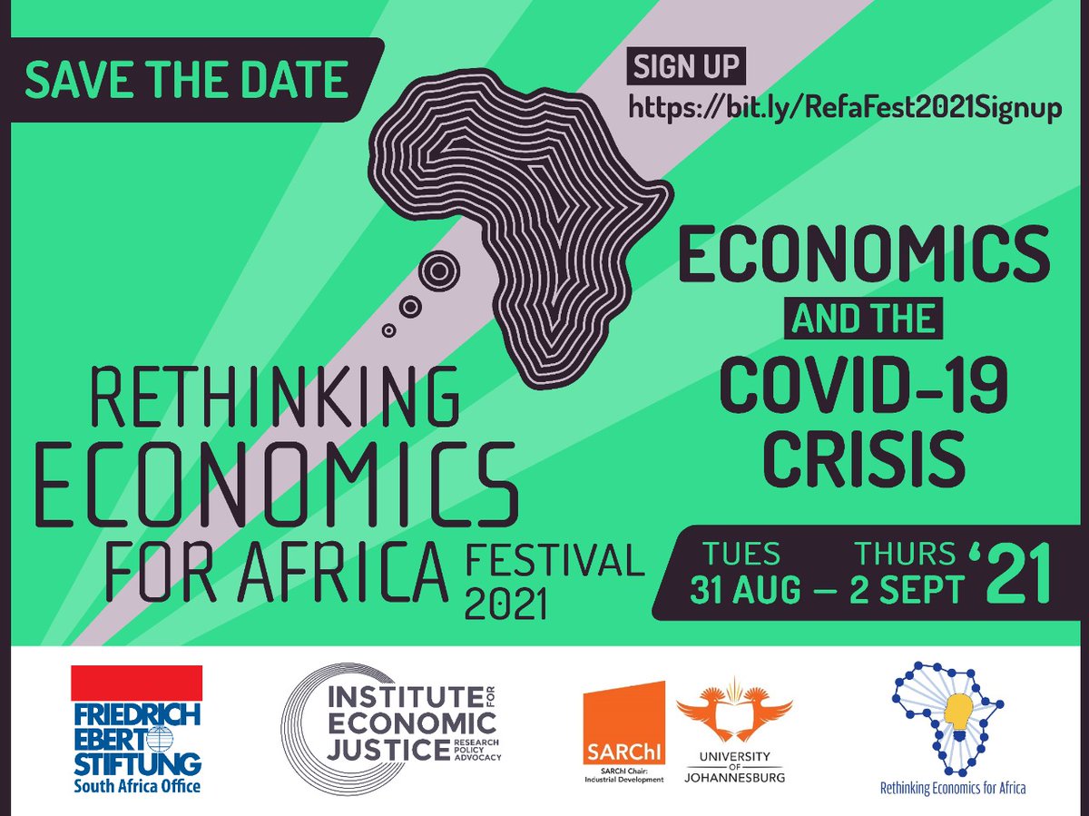The time has come again for the annual Rethinking Economics For Africa Festival 2021! Sign up now and save the date! bit.ly/RefaFest2021Si…. #REFAFest2021