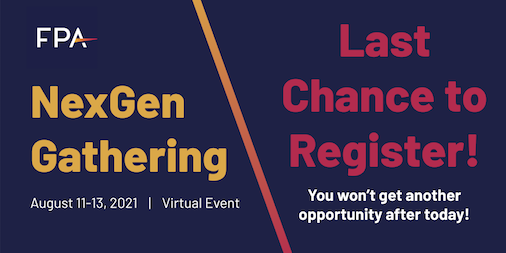 LAST CHANCE: Registration closes TODAY (July 19) for #NexGenGathering! Get your registration in by the end of today in order to join other next generation #financialplanning pros for a unique two-day virtual experience. You will not want to miss it! financialplanningassociation.org/fpa-nexgen-gat…