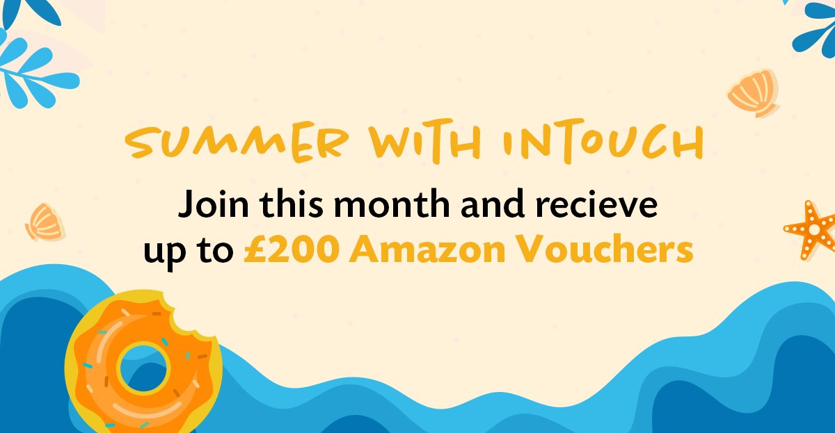 Sign up with Intouch this July and we’ll reward you with an Amazon voucher! ow.ly/2Rrh50FlPYK