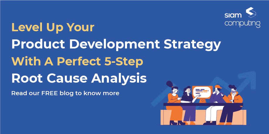 SiamComputing's tweet image. This article explains how to do a root cause analysis exercise in 5 simple steps. bit.ly/3rhPNkU 

Want a free consultation with our product experts? Write to us at hello@siamcomputing.com 

#productstrategy #productdevelopment #productdevelopmentstrategy #siamcomputing