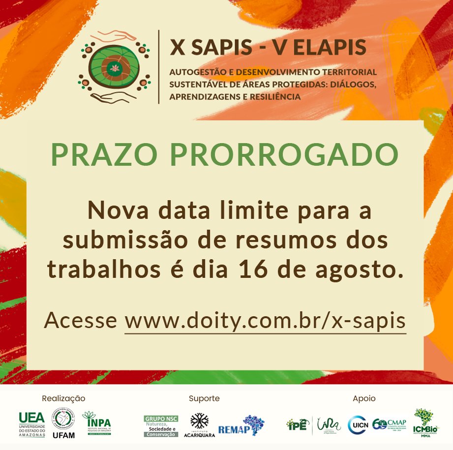 sapis_elapis's tweet image. Atenção aos prazos! A submissão dos resumos de trabalho seriam até na última sexta, 19 de julho. 
Porém, resolvemos prorrogar o prazo até o dia 16 de agosto. Envie seu trabalho!  
#sapis #areasprotegidas #submissaodetrabalhos