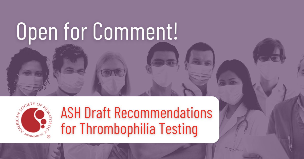 ASH_hematology's tweet image. The ASH Draft Recommendations for #Thrombophilia Testing are open for public comment until July 30! 💬 Add your feedback today. Click here: loom.ly/Y9Yvyeo | #ASHGuidelines